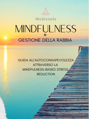 cover image of Mindfulness e Gestione della Rabbia